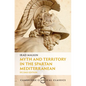 Myth and Territory in the Spartan Mediterranean - Hardcover