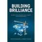 Building Brilliance: Insights from Construction Leaders and Entrepreneurs - Paperback
