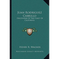 Juan Rodriguez Cabrillo: Discoverer of the Coast of California - Paperback