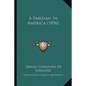 A Parisian in America (1896) - Paperback