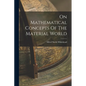 On Mathematical Concepts Of The Material World - Paperback