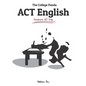 The College Panda's ACT English: Advanced Guide and Workbook - Paperback