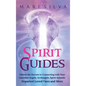 Spirit Guides: Unlock the Secrets to Connecting with Your Guardian Angels, Archangels, Spirit Animals, Departed Loved Ones, and More - Hardcover