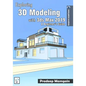 Exploring 3D Modeling with 3ds Max 2019: A Beginner's Guide - Paperback