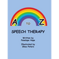 A to Z Speech Therapy - Hardcover