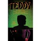 Teddy: The Novelization - Mass Market Paperbound