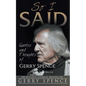 So I Said (LARGE PRINT): Quotes and Thoughts of Gerry Spence - Paperback
