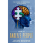 How To Analyze People: The Power Of Emotional Intelligence - Paperback