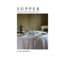 Supper: Recipes Worth Staying in for - Hardcover