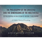 The Philosophy of the Universe and the Dimensions of the Multiverse: A Unified Theory of Everything - Paperback