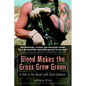 Blood Makes the Grass Grow Green: A Year in the Desert with Team America - Paperback