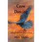 Crow Dancing: poetry of the fields, lanes and land - Paperback