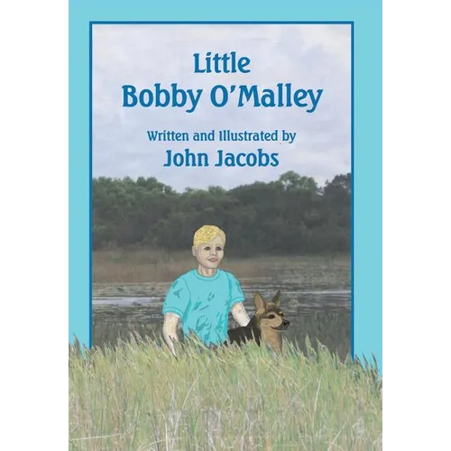 Little Bobby O'Malley - Hardcover