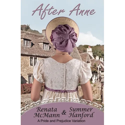 After Anne: A Pride and Prejudice Variation - Paperback