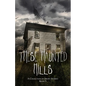 These Haunted Hills: A Collection of Short Stories Book 3 - Paperback