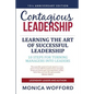 Contagious Leadership 15th Anniversary Edition: 10 Steps for Turning Managers Into Leaders - Paperback