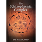 The Schizophrenia Complex - Hardcover