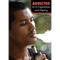 Addicted to E-Cigarettes and Vaping - Hardcover
