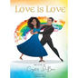 Love is Love - Hardcover