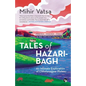 Tales of Hazaribagh an Intimate Exploration of Chhotanagpur Plateau - Paperback
