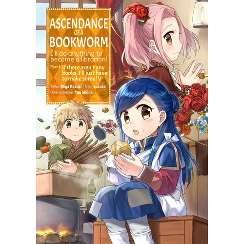Ascendance of a Bookworm (Manga) Part 1 Volume 5: Volume 5 - Paperback
