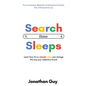 Search Never Sleeps: Learn how three simple rules can change the way your website is found - Paperback