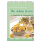 The Golden Lemon: A Collection of Special Recipes - Paperback