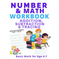 Number and Math Workbook; Addition, Subtraction and Tracing: Basic Math for Age 4-7 - Paperback