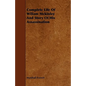 Complete Life of Wiliam McKinley and Story of His Assassination - Paperback