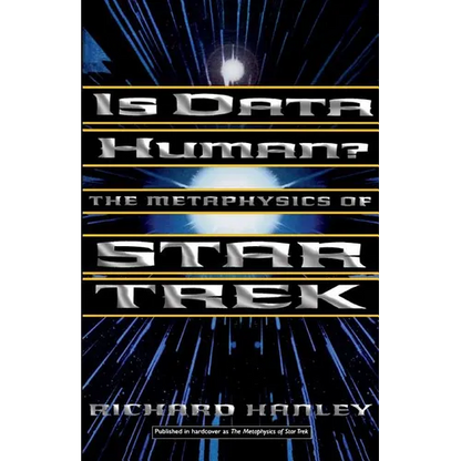 Is Data Human?: Or, the Metaphysics of Star Trek - Paperback