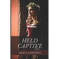 Held Captive - Paperback