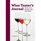 Wine Taster's Journal: Drink, Rate, Record, and Remember - Paperback