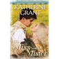 The Miss Without a Mister: A Forbidden Love Historical Romance - Paperback