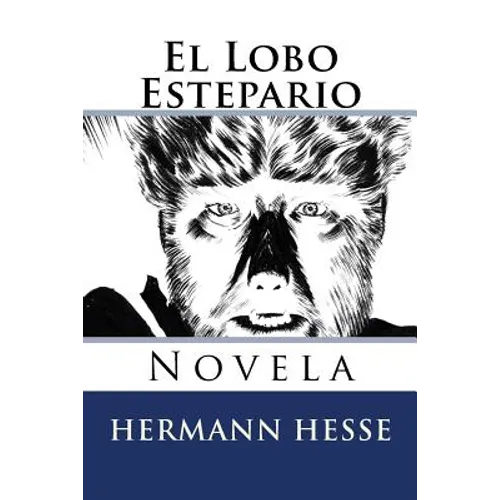 El Lobo Estepario: Novela - Paperback