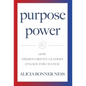 Purpose Power: How Mission-Driven Leaders Engage for Change - Hardcover