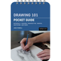 Drawing 101: Pocket Guide: Materials, Shading, Perspective, Shapes, Sketching, and More - Spiral
