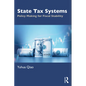 State Tax Systems: Policy Making for Fiscal Stability - Paperback