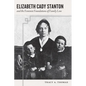 Elizabeth Cady Stanton and the Feminist Foundations of Family Law - Hardcover