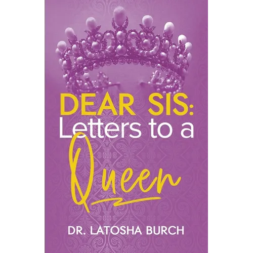 Dear Sis: Letters to a Queen - Paperback