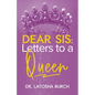 Dear Sis: Letters to a Queen - Paperback
