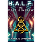 H.A.L.F.: The Deep Beneath - Hardcover