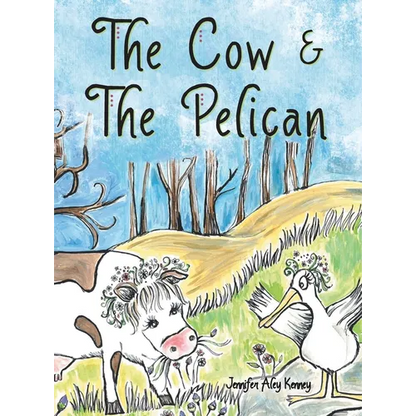 The Cow & the Pelican - Hardcover