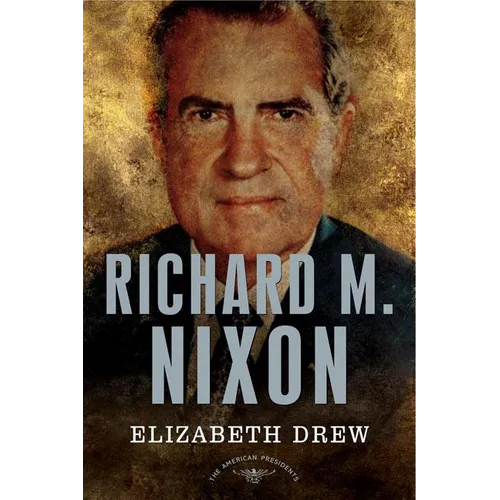 Richard M. Nixon - Hardcover
