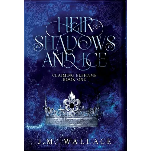 Heir of Shadows and Ice - Hardcover