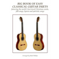Big Book of Easy Classical Guitar Duets: featuring Christmas carols, folk songs, hymns and patriotic songs - Paperback