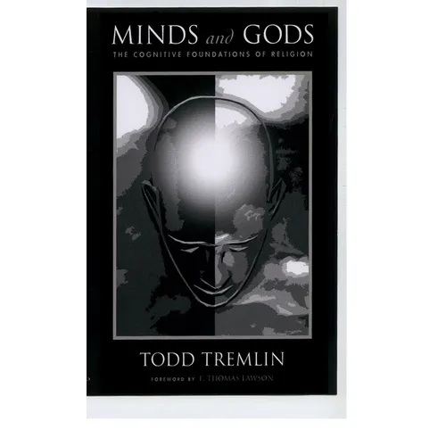 Minds and Gods: The Cognitive Foundations of Religion - Paperback