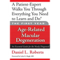 The First Year: Age-Related Macular Degeneration: An Essential Guide for the Newly Diagnosed - Paperback