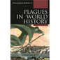 Plagues in World History - Hardcover