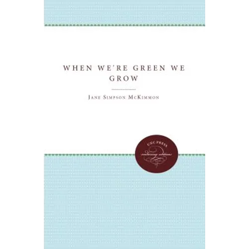 When We're Green We Grow - Paperback