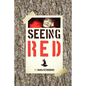 Seeing Red - Paperback